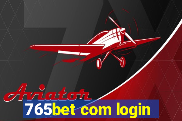 765bet com login